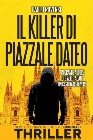 [Enrico Radeschi 07] • Il Killer Di Piazzale Dateo